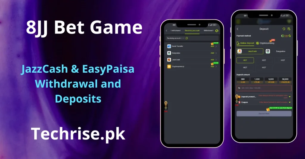 8JJ Bet Game deposit and withdrawal screen showing two smartphones — one displaying the receiving account screen with Bank Transfer, EasyPaisa, JazzCash, and Cryptocurrency options, and another showing the JazzCash deposit screen with preset deposit amounts and promotional coupons. Text reads "8JJ Bet Game – JazzCash & EasyPaisa Withdrawal and Deposits – Techrise.pk