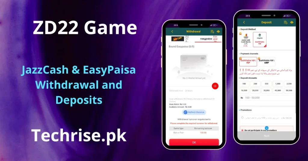 ZD22 game withdrawal and deposit screens on two smartphones showing JazzCash and EasyPaisa payment options with deposit amounts from 100 to 50,000 PKR, featured on Techrise.pk