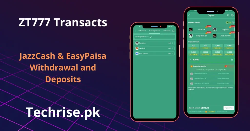 ZT777 deposit and withdrawal via JazzCash and EasyPaisa on Techrise.pk Pakistan. ZT777 app transaction screen showing easy recharge options with deposit amounts from Rs200 to Rs50,000.