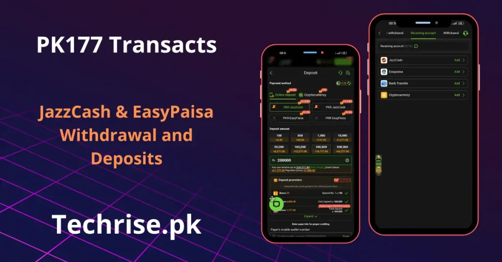 PK177 deposit and withdrawal via JazzCash, EasyPaisa, Bank Transfer, and Cryptocurrency on Techrise.pk Pakistan. PK177 app transaction screen showing online recharge options from Rs100 to Rs500,000 with deposit promotion bonuses.