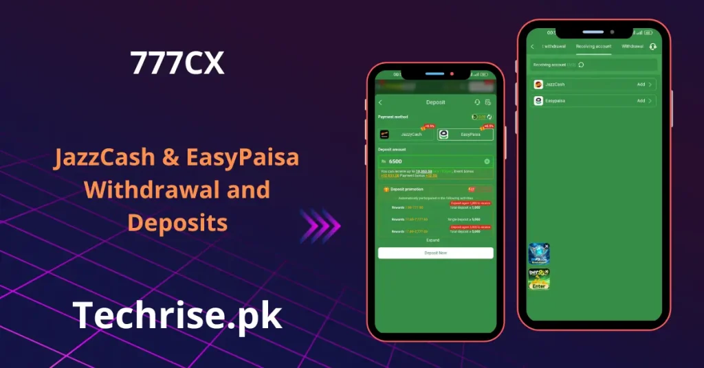 777CX deposit screen supporting JazzCash and EasyPaisa with Pakistani Rupee deposits and promotional bonus rewards for new and existing players. Add your JazzCash or EasyPaisa receiving account on 777CX app for fast withdrawals via Techrise.pk.