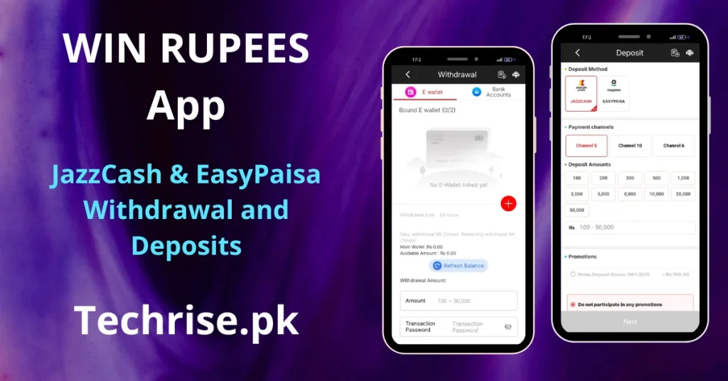 Win Rupees app deposit and withdrawal screen supporting JazzCash and EasyPaisa with deposit amounts from Rs. 100 to Rs. 50,000. Withdraw via E-wallet or Bank Account with 118% first deposit bonus promotion – available on Techrise.pk.