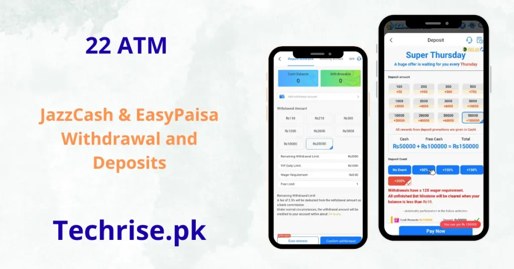 22 ATM JazzCash & EasyPaisa Deposit and Withdrawal - Fast secure payments, instant cashout and big deposit bonuses on Techrise.pk