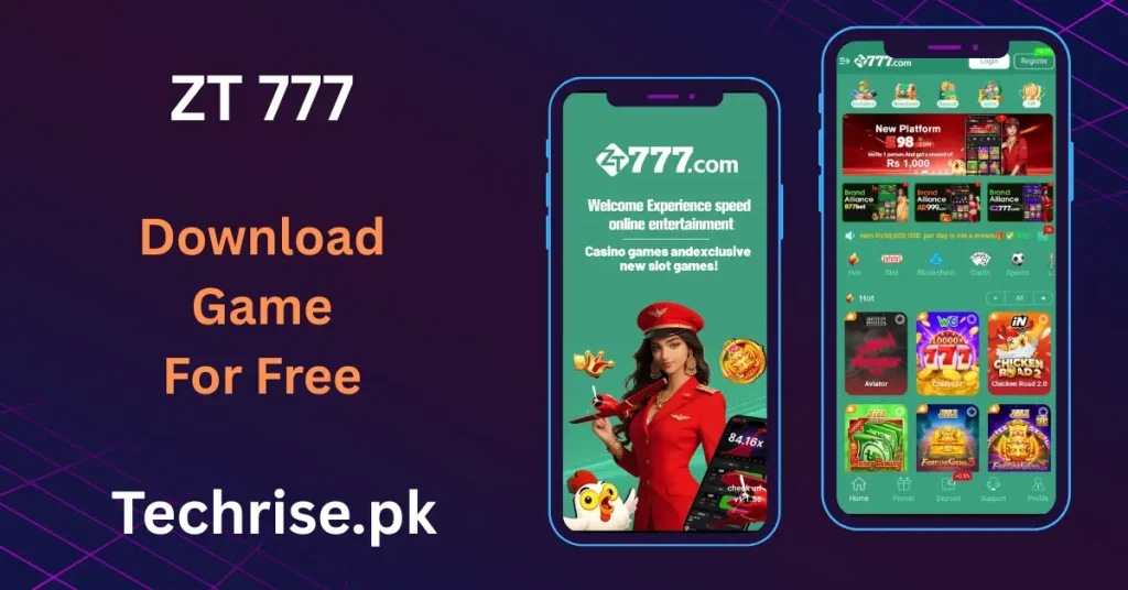 ZT777 APK download free on Techrise.pk – online casino and slot games app for Android. ZT777.com app interface showing hot games, slot categories, and Rs1,000 welcome reward in Pakistan.