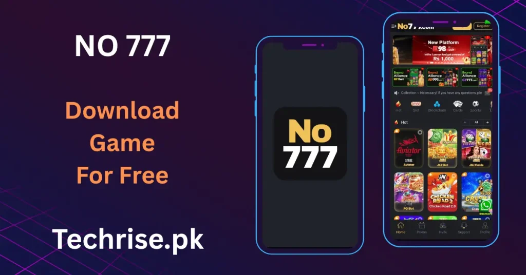 NO777 APK free download on Techrise.pk – online casino and slot games app for Android Pakistan. NO777.com app interface showing hot games, Aviator, JILI Slot, Chicken Road 2.0 with Rs1,000 welcome bonus.