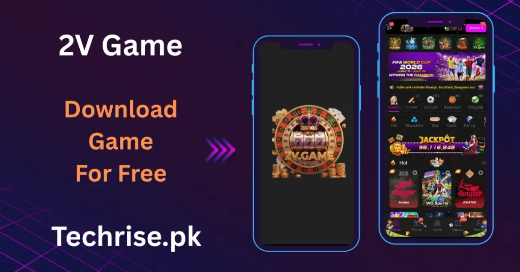 2V Game APK free download showing casino, cricket, football and blockchain game categories with FIFA World Cup 2026 banner and live jackpot display. Play real money games on 2V Game app available at Techrise.pk with JazzCash and EasyPaisa support.