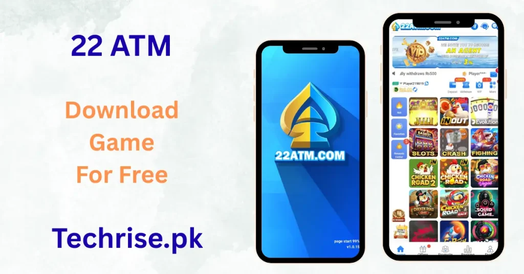 22ATM APK, Download for Free on Techrise.pk - Play exciting casino slots, Chicken Road, Crash and more with real cash rewards in Pakistan