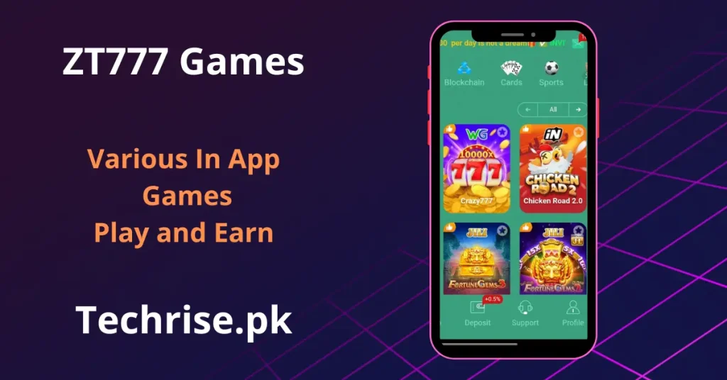 ZT777 in-app games including Crazy777, Chicken Road 2.0, and Fortune Gems on Techrise.pk. Play and earn real money with ZT777 blockchain, cards, and slot games available on Android APK.