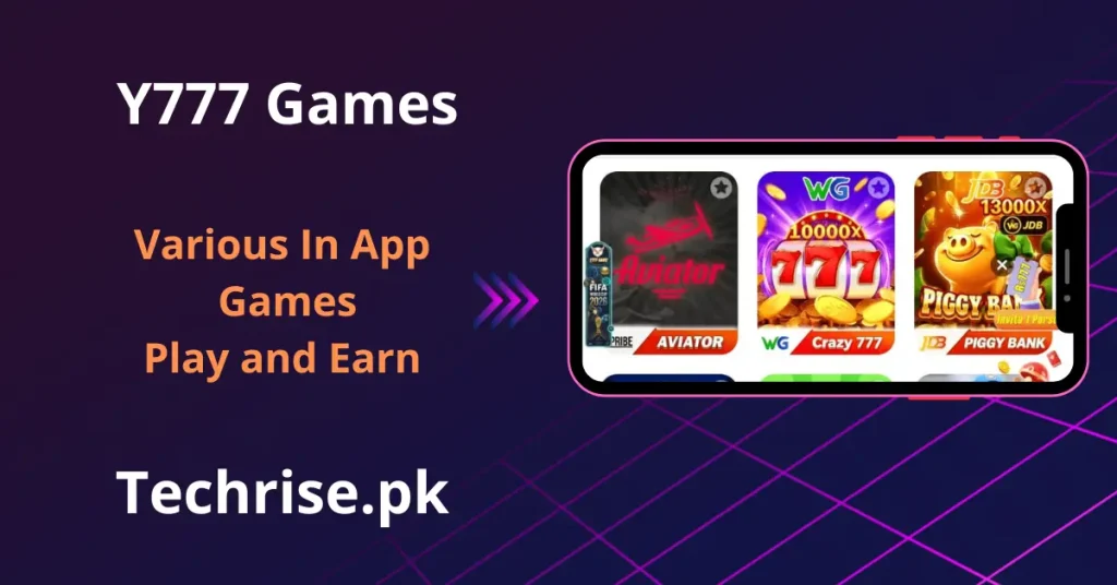 Y777 Game in-app hot games including Aviator by SPRIBE, WG Crazy 777, and JDB Piggy Bank 13000x on Techrise.pk. Play and earn real money with Y777 Game casino and slot games available free on Android APK Pakistan.