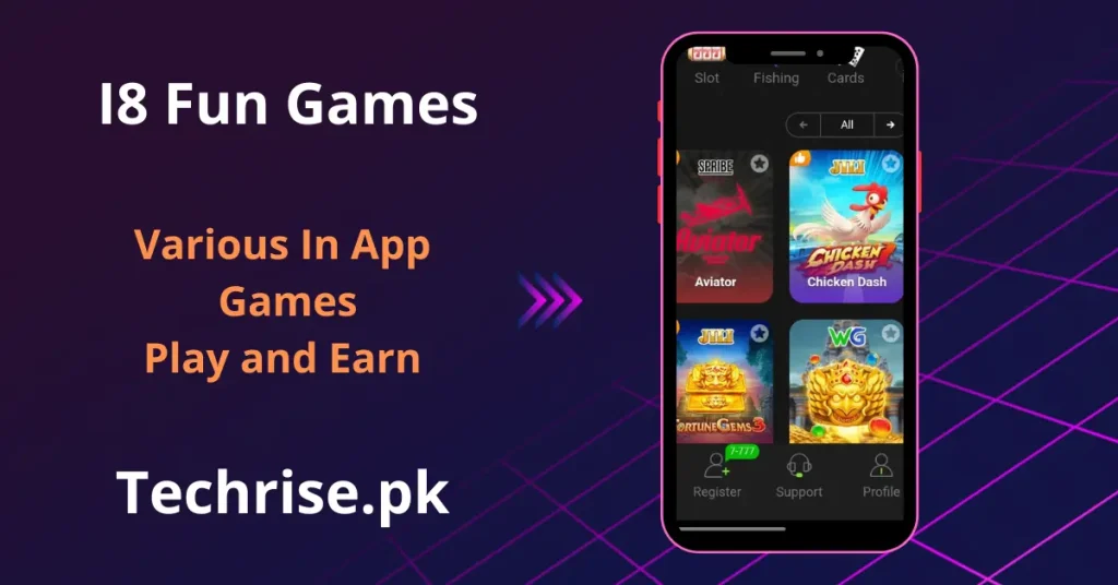 i8 Fun in-app hot games including Aviator by SPRIBE, Chicken Dash by JILI, Fortune Gems 3, and WG slot game on Techrise.pk. Play and earn real money with i8 Fun slot, fishing, and cards games available free on Android APK Pakistan.
