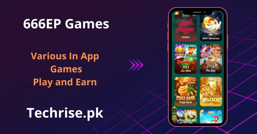 A promotional graphic for 666EP showing a smartphone screen filled with various play-and-earn games like Aviator, JILI Slot, and Piggy Bank.