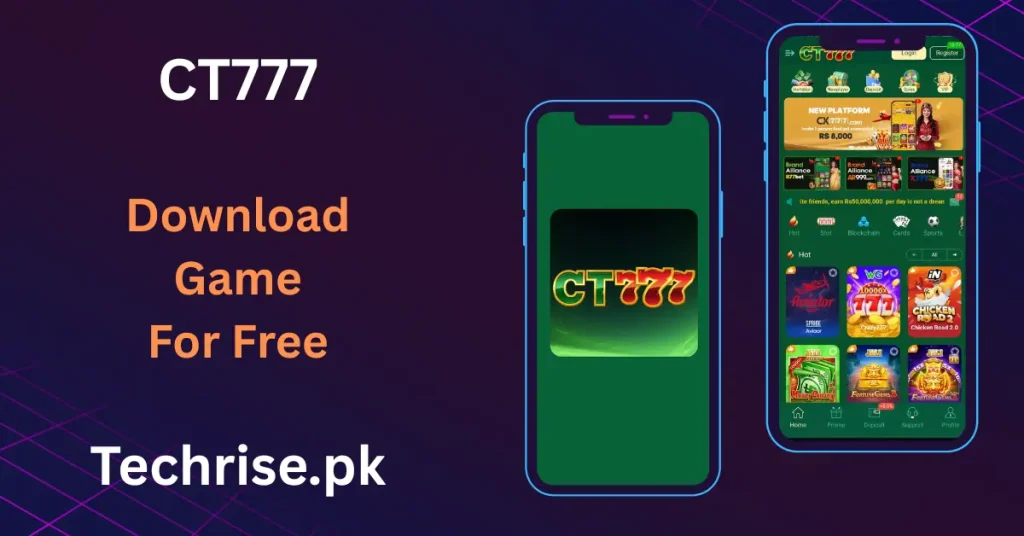 CT777 APK app interface showing logo splash screen and home page with brand alliance and hot slot games on techrise.pk