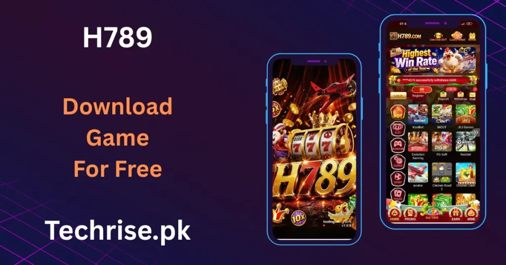H789 Home screen shown on two mobile phones prompting to get H789 game apk Download from techrise.pk