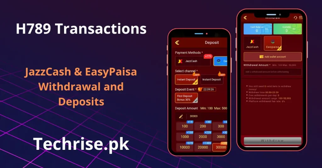 Image shows H789 deposit and withdrawal screen on mobile phones.