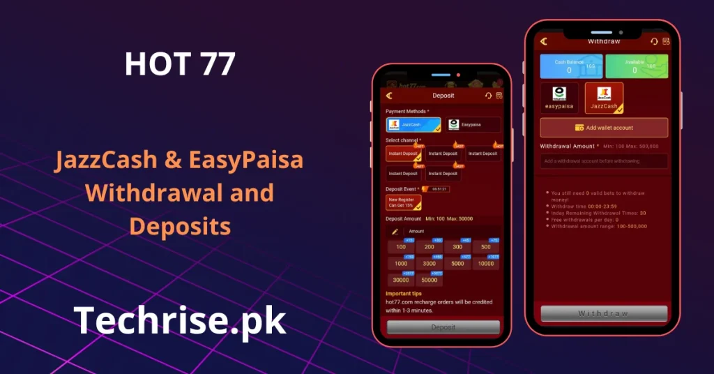 HOT77 deposit and withdrawal screens supporting JazzCash and EasyPaisa payment methods.
Quick HOT77 transactions with instant deposit channels and flexible withdrawal limits.