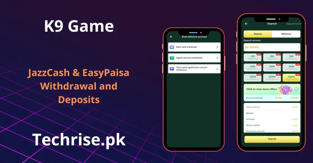 K9 Game deposit and withdrawal screen showing JazzCash and EasyPaisa payment options with bonus rewards.