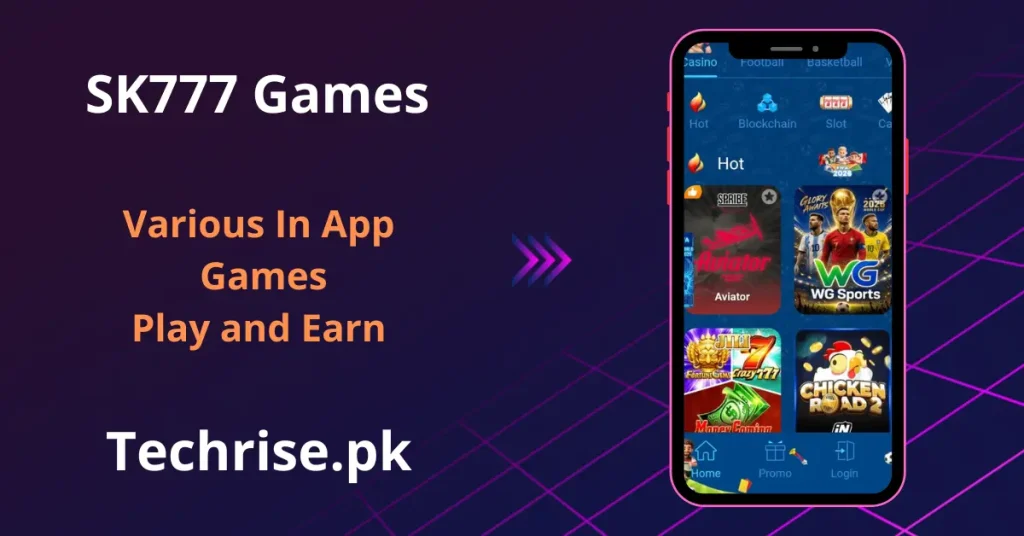 A promotional banner for SK777 emphasizing "Play and Earn" features alongside a smartphone mockup displaying a colorful grid of popular in-app games like Aviator and WG Sports.