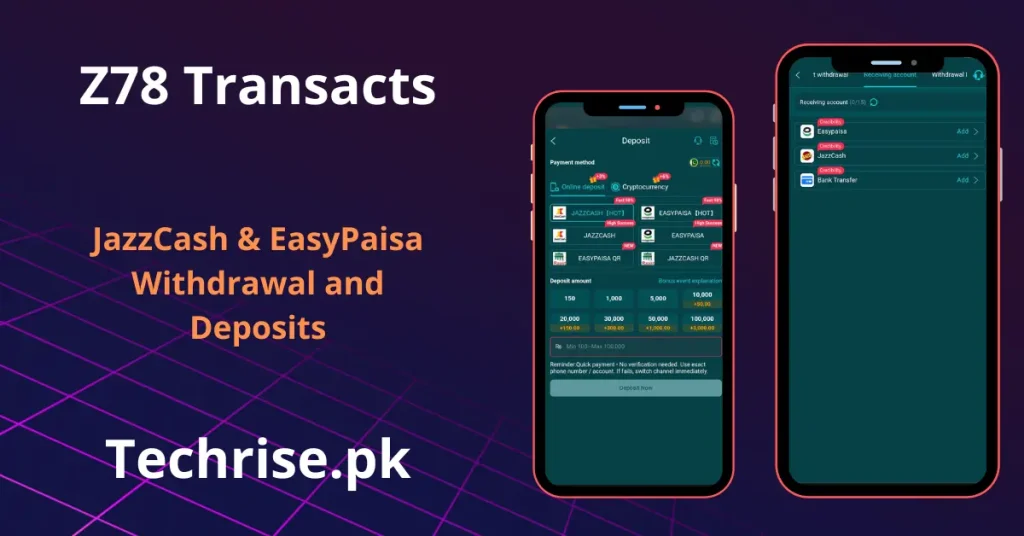 Z78 APK deposit and withdraw screen showing JazzCash and EasyPaisa payment options for quick transactions on techrise.pk