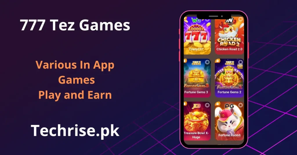 777 Tez app in-app games screen showing Crazy777, Chicken Road 2 and Fortune Gems slot games.